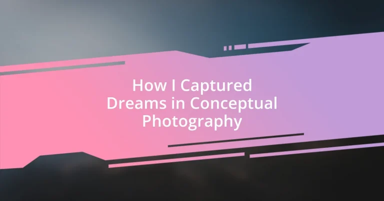 How I Captured Dreams in Conceptual Photography