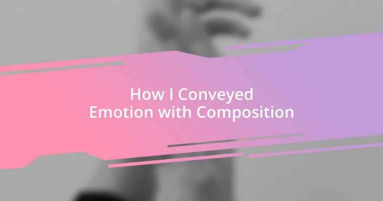 How I Conveyed Emotion with Composition