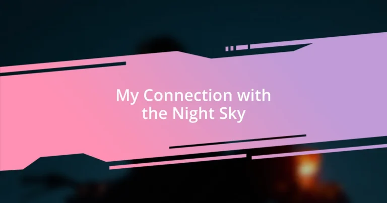 My Connection with the Night Sky