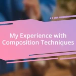 My Experience with Composition Techniques