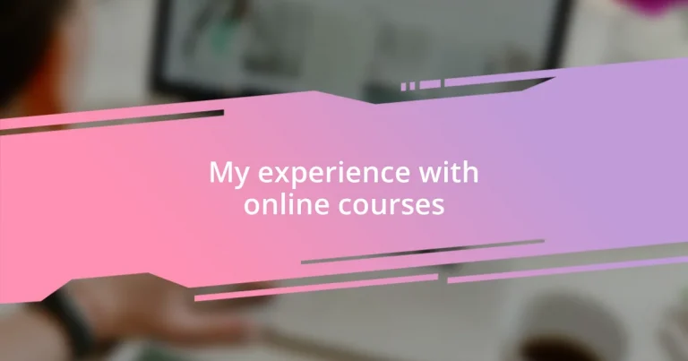 My experience with online courses