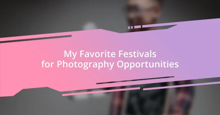 My Favorite Festivals for Photography Opportunities