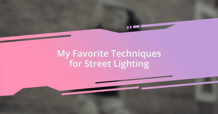 My Favorite Techniques for Street Lighting