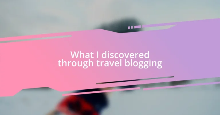 What I discovered through travel blogging