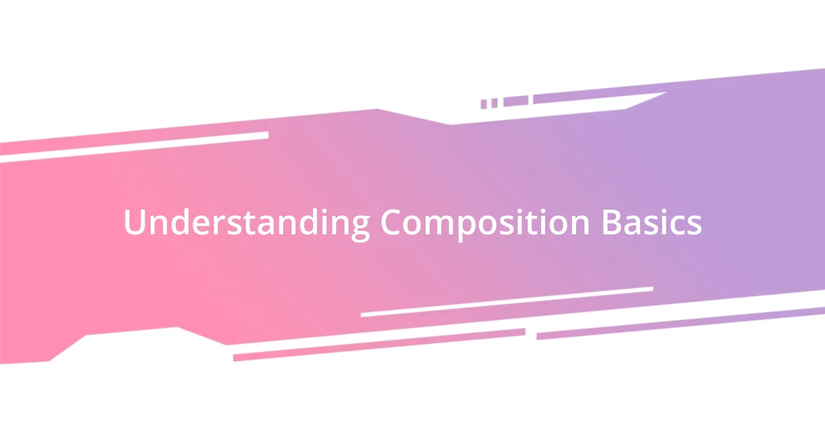 Understanding Composition Basics